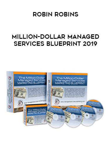 Robin Robins - Million-Dollar Managed Services Blueprint 2019 courses available download now.