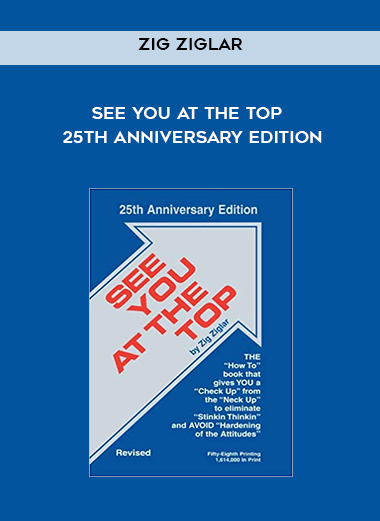  Zig Ziglar - See You at the Top - 25th Anniversary Edition courses available download now.