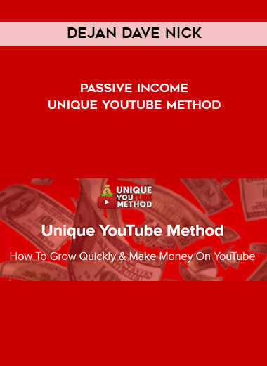 Dejan Dave Nick - Passive Income - Unique YouTube Method courses available download now.