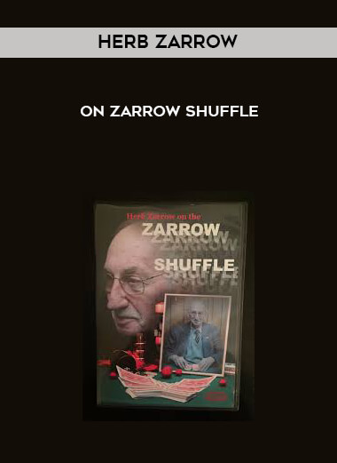 Herb Zarrow - On Zarrow Shuffle courses available download now.