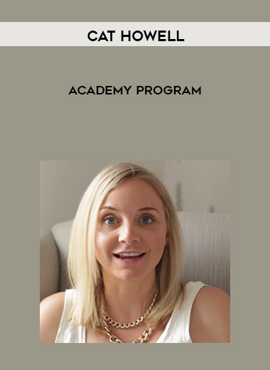Cat Howell - Academy Program courses available download now.