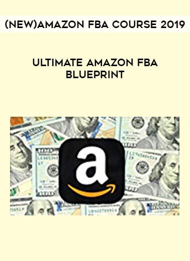 (NEW) Amazon FBA Course 2019 - Ultimate Amazon FBA Blueprint courses available download now.