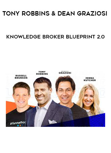 Tony Robbins & Dean Graziosi - Knowledge Broker Blueprint 2.0 courses available download now.