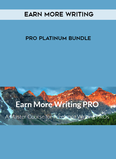 Earn More Writing PRO Platinum Bundle courses available download now.