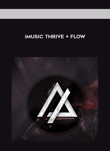 ¡Music Thrive + Flow courses available download now.
