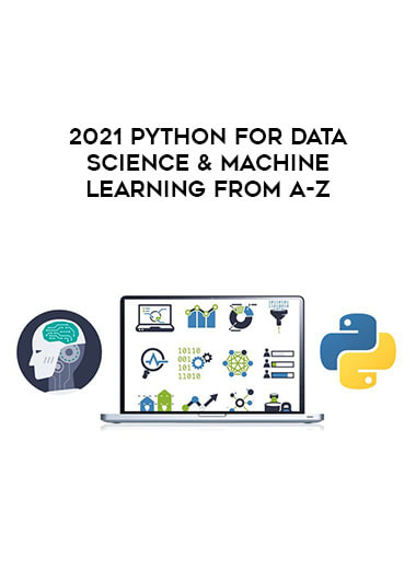 2021 Python for Data Science & Machine Learning from A-Z courses available download now.