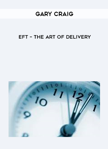 Gary Craig – The Art of Delivery courses available download now.