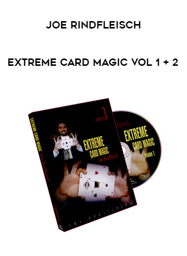 Joe Rindfleisch - Extreme Card Magic Vol 1 +  2 courses available download now.