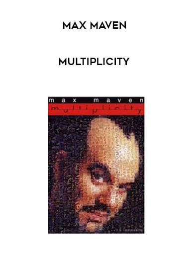 Max Maven - MULTIPLICITY courses available download now.