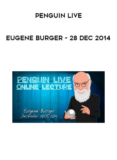 Penguin LIVE - Eugene Burger - 28 Dec 2014 courses available download now.