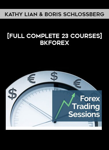 [Full Complete 23 Courses] BKForex by Kathy Lian & Boris Schlossberg from https://roledu.com