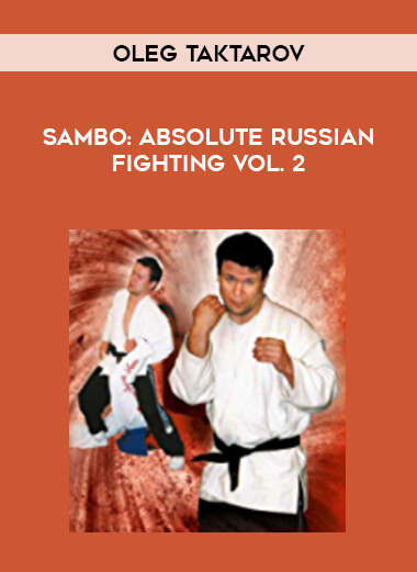 Sambo: Absolute Russian Fighting with Oleg Taktarov Vol. 2 from https://roledu.com