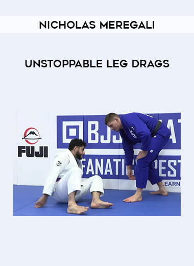 Nicholas Meregali - Unstoppable Leg Drags from https://ponedu.com